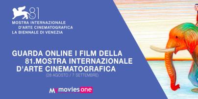 MYmovies: La Sala Web della 81. Mostra del cinema di Venezia  e il restyling di MYmovies ONE